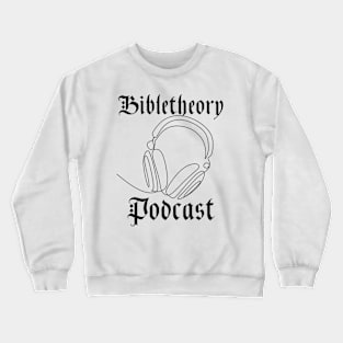 Bibletheory Podcast Crewneck Sweatshirt